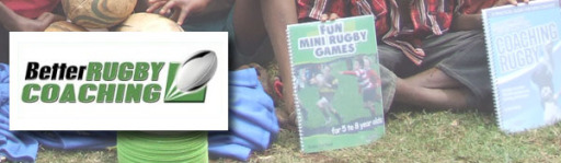 Better Rugby Coaching Better Rugby Coaching